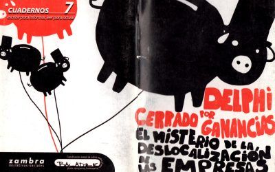 DELPHI cerrado por ganancias : el misterio de la deslocalización de las empresas