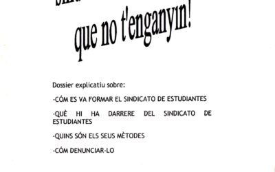 Sindicato de estudiantes: Que no t’enganyin