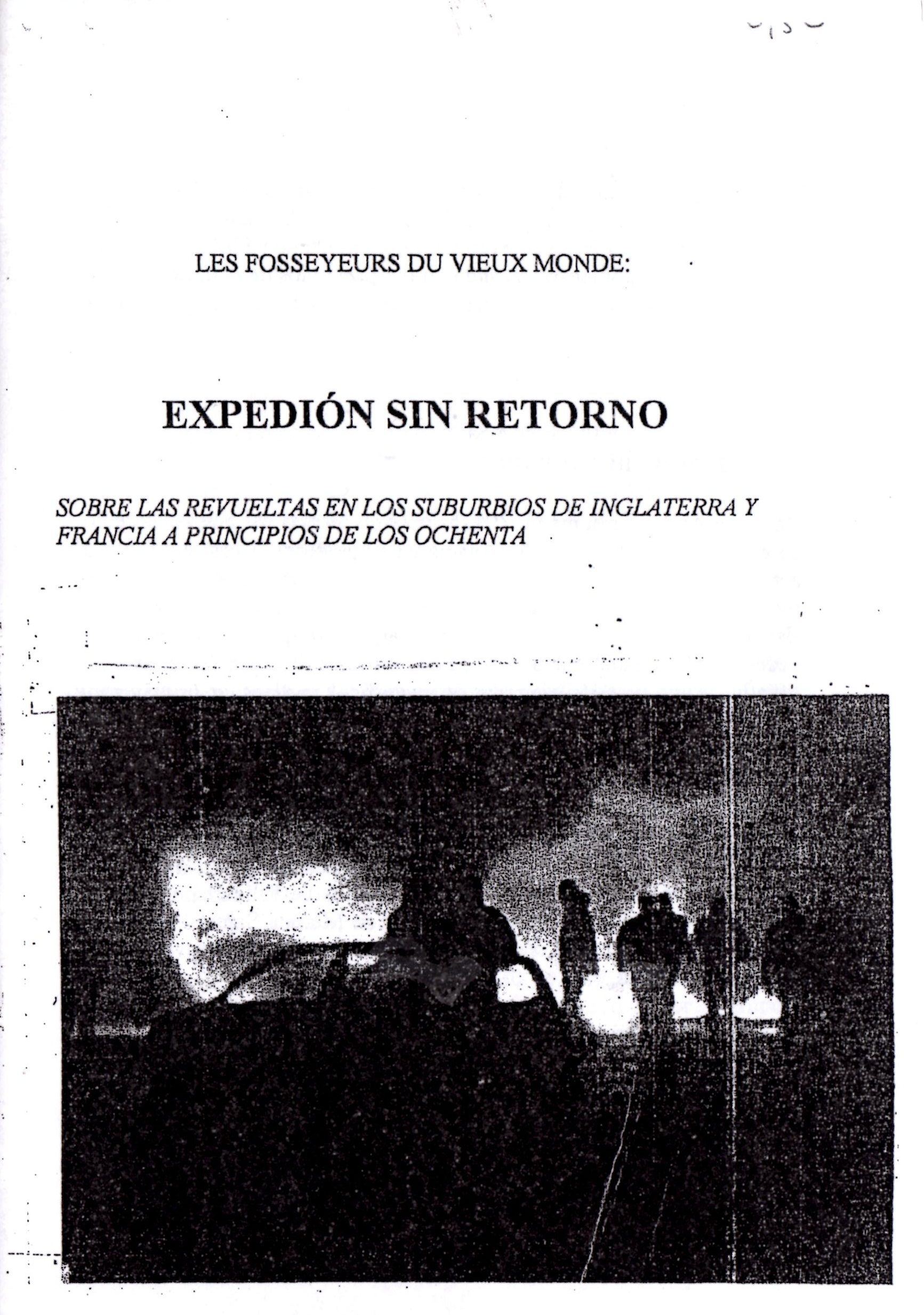 Les Fosseyeurs du Vieux monde: Expedión sin retorno. Sobre las revueltas en los suburbios de Ingaterra y Francia a principios de los ochenta Les Fosseyeurs du Vieux monde: Expedión sin retorno. Sobre las revueltas en los suburbios de Ingaterra y Francia a principios de los ochenta