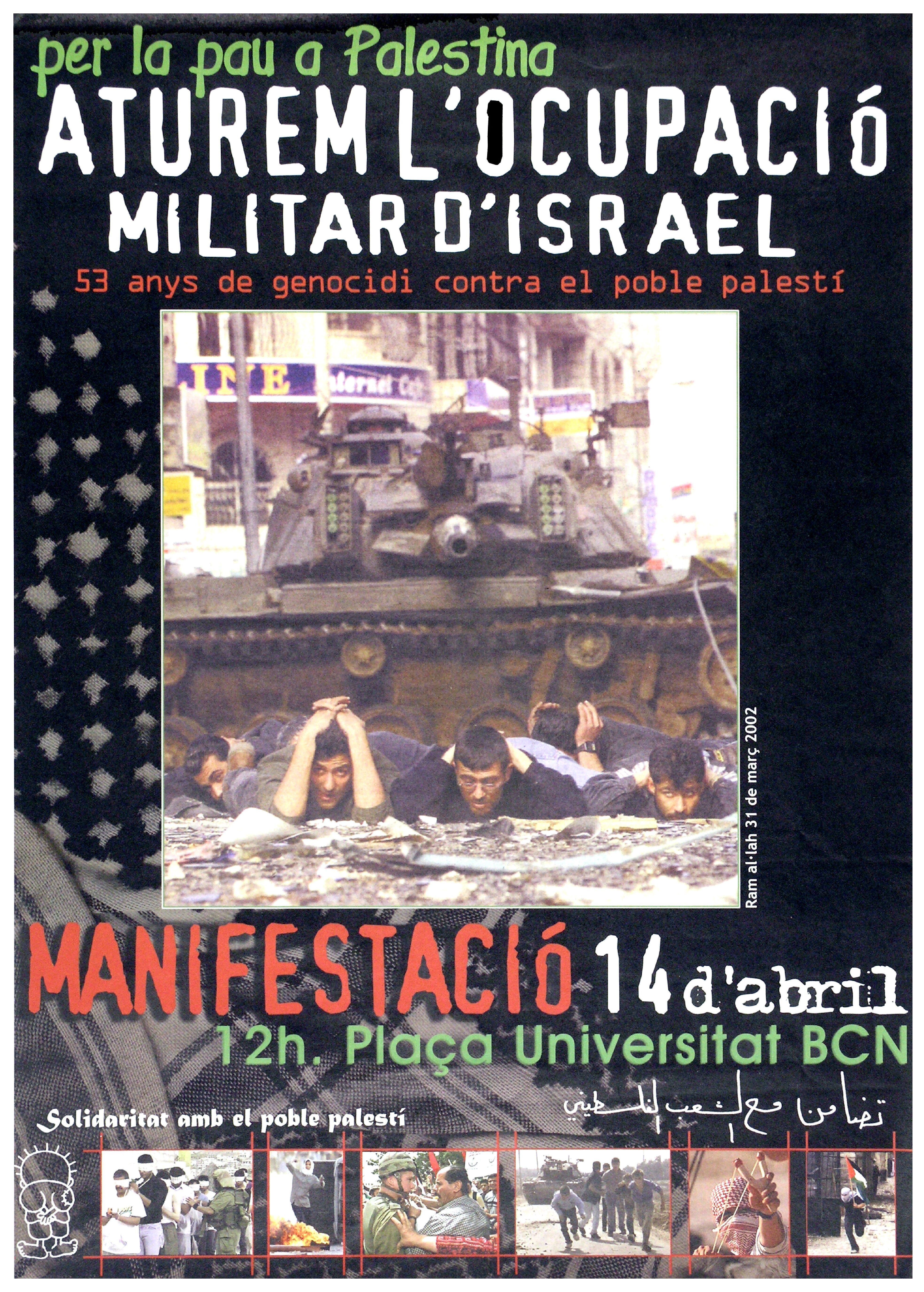 Per la pau a Palestina aturem l’ocupació militar d’Israel