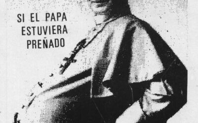 Si el papa estuviera preñado el aborto sería sagrado