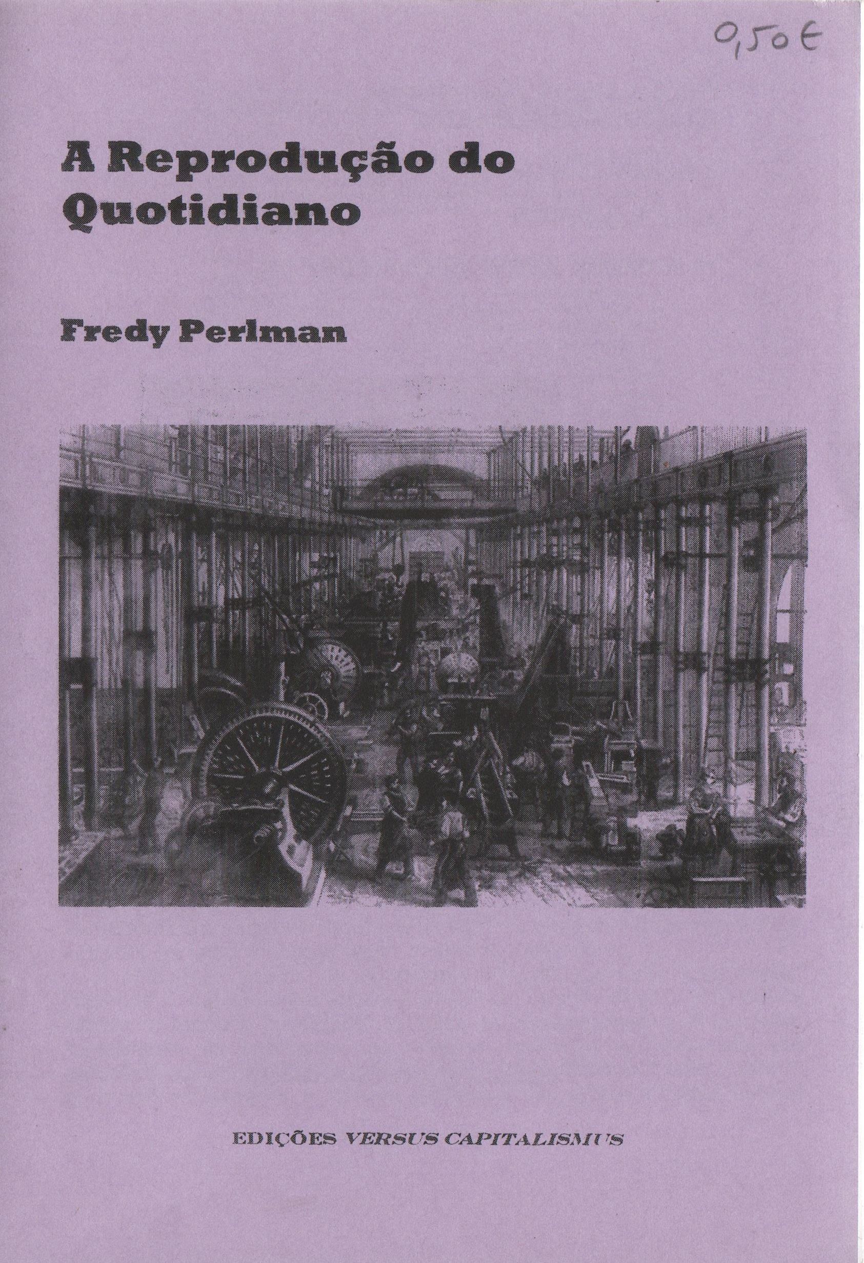 A Reproduçao do Quotidiano